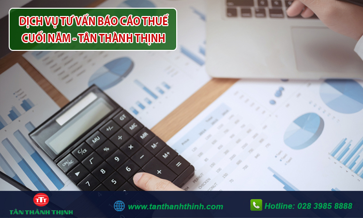 Báo cáo thuế cuối năm gồm những gì?